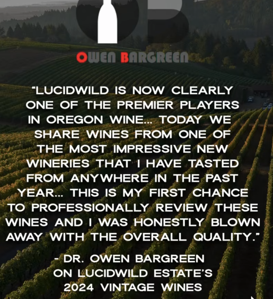 Owen Bargreen quote about LucidWild positioning LucidWild in the top tier of Oregon wineries.